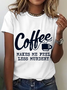 Coffee Makes Me Feel Less Murdery Cotton T-Shirt