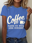 Coffee Makes Me Feel Less Murdery Cotton T-Shirt
