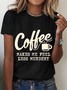Coffee Makes Me Feel Less Murdery Cotton T-Shirt