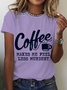 Coffee Makes Me Feel Less Murdery Cotton T-Shirt