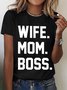 Wife Mom Boss Gift For Wife From Husband Cotton T-shirt
