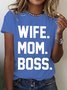 Wife Mom Boss Gift For Wife From Husband Cotton T-shirt