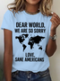 Dear World We're Sorry ,Anti Trump Cotton T-Shirt