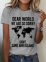 Dear World We're Sorry ,Anti Trump Cotton T-Shirt