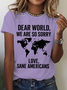 Dear World We're Sorry ,Anti Trump Cotton T-Shirt