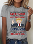You Are A Really, Really Great Mom Cotton T-Shirt