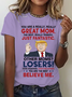 You Are A Really, Really Great Mom Cotton T-Shirt