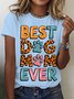 Best Dog Mom Ever Cotton T-shirt