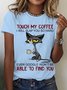 Touch My Coffee I Will Slap You So Hard Cotton T-shirt