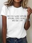 Once In A While Someone Amazing Comes Along... And Here I Am Cotton T-shirt