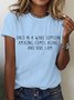 Once In A While Someone Amazing Comes Along... And Here I Am Cotton T-shirt