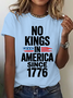 No Kings In America Since 1776 Cotton T-Shirt
