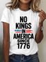 No Kings In America Since 1776 Cotton T-Shirt