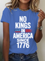No Kings In America Since 1776 Cotton T-Shirt