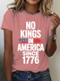 No Kings In America Since 1776 Cotton T-Shirt