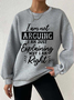 Women's I'm Not Arguing I'm Just Explaining Why I'm Right Waffle Sweatshirt