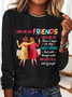 I Hope We Are Friends Until We're Old , Best Friend Casual Long Sleeve Shirt