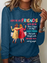 I Hope We Are Friends Until We're Old , Best Friend Casual Long Sleeve Shirt