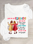 I Hope We Are Friends Until We're Old , Best Friend Casual Long Sleeve Shirt