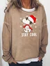 Stay cool Christmas Sweatshirt