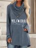 Yes I am Cold Long Sleeve Buttoned Asymmetrical Neck Casual Tunic Tops