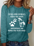 Horse Love Dogs And Horses Make Me Happy Casual Long Sleeve Shirt