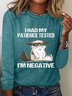 I Had My Patience Tested I'm Negative Casual Long Sleeve Shirt