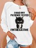 I Had My Patience Tested Casual Sweatshirt