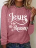 Jesus Is The Reason Casual Long Sleeve Shirt