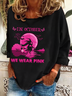 Women's In October We Wear Pink Printed Sweatshirt