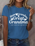 Women's Mom Grandma Great Grandma I Just Keep Getting Better Print Round Neck T-Shirt
