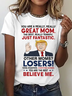 You Are A Really, Really Great Mom Cotton T-Shirt