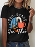 Too Tired for This Print T-Shirt