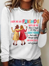 I Hope We Are Friends Until We're Old , Best Friend Casual Long Sleeve Shirt